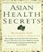 Book Asian Health Secrets: The Complete Guide to Asian Herbal Medicine