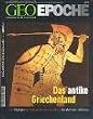 Geo Epoche 13/04: Das antike Griechenland - Von Olympia bis Alexander dem Gro�en: Die Welt der Hellenen: 13/2004