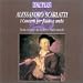 Classical Music : Scarlatti: Concerto in Am; Concert