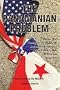 The Panamanian Problem: How the Reagan and Bush Administrations Dealt With the Noriega Regime
