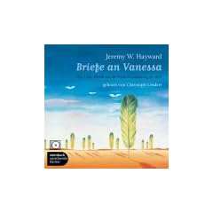 Briefe an Vanessa. �ber Liebe, Physik und die Wiederverzauberung der Welt. 8 CDs