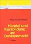 Handel und Kursbildung am Devisenmarkt