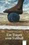 Ein Traum vom Fu�ball