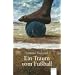 Ein Traum vom Fu�ball