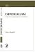 Imperialism: From the Colonial Age to the Present