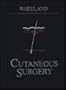 Cutaneous Surgery, 1e