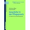 Gespräche in der Pflegepraxis: So meistern Sie das Mitarbeitergespräch Gespräche in der Pflegepraxis: So meistern Sie das Mitarbeitergespräch