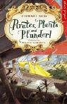 Pirates Plants and Plunder! (Eden Project)