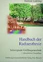 Handbuch der Radiaesthesie. Schwerpunkt Griffl&auml;ngentechnik