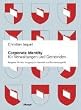 Corporate Identity f�r Verwaltungen und Gemeinden: Ein Ratgeber f�r den Umgang mit Identit�t und Erscheinungsbild