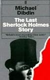 Cover of The Last Sherlock Holmes Story by Michael Dibdin 0571140785