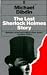 The Last Sherlock Holmes Story