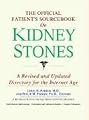 The Official Patient's Sourcebook on Kidney Stones: A Revised and Updated Directory for the Internet Age