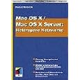 Mac OS X und Mac OS X Server. Heterogene Netzwerke.