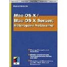 Click here to buy  Mac OS X und Mac OS X Server. Heterogene Netzwerke.  by Marcel Bresink.