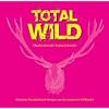 Total Wild: K�stliche Geschichten und Rezepte aus der modernen Wildk�che