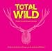 Total Wild: Köstliche Geschichten und Rezepte aus der modernen Wildküche