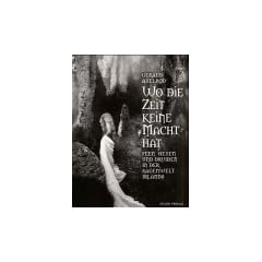 Wo die Zeit keine Macht hat. Feen, Hexen und Druiden in der Sagenwelt Irlands