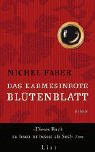 Produkt-Bild: Das karmesinrote Bl&uuml;tenblatt: Roman