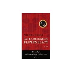 Das karmesinrote Bl�tenblatt: Roman