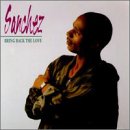 Sanchez - Bring Back the Love