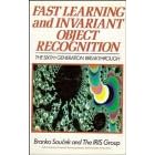 Fast Learning and Invariant Object Recognition: The Sixth Generation Breakthrough (Sixth Generation Computer Technologies)