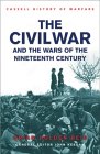 The Civil War and the Wars of the Nineteenth Century (Cassell'S History Of Warfare)