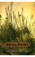 Spring Garden: New and Selected Poems