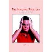 The Natural Facelift (Short Book)