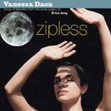 Zipless (Songs of Abandon From The Erotic Poetry of Erica Jong)