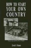 How To Start Your Own Country
