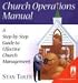 Book Church Operations Manual: A Step-by-Step Guide to Effective Church Management