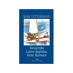 Barawitzka - Lauter Kapit�ne, keine Matrosen