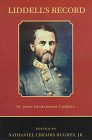 Liddell's Record: St. John Richardson Liddell, Brigadier General, CSA Staff Officer and Brigade Commander Army of Tennessee