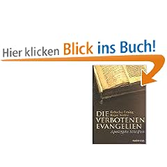 Die verbotenen Evangelien. Apokryphe Schriften