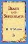 Beasts and Super-Beasts