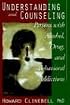 Understanding and Counseling Persons With Alcohol, Drug, and Behaviorial Addictions