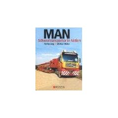MAN, Schwertransporter in Aktion