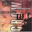Operation K.A.P. by C.R.O.W. (of Bruthaz Grimm) (Audio CD - 2006)