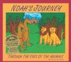 Noah's Journey: Through the Eyes of the Animals with CD (Audio) (Bible Stories for Kids)