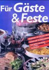 Produkt-Bild: F&uuml;r G&auml;ste und Feste