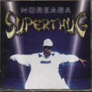 Noreaga - Superthug