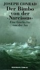 Der Bimbo von der ' Narcissus' - Eine Geschichte von der See - Joseph Conrad