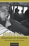 Bideshi: Begegnungen mit Bangladesch