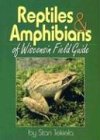 Reptiles & Amphibians of Wisconsin Field Guide with CDROM
