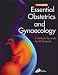 Essential Obstetrics and Gynaecology