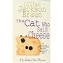 The Cat Who Said Cheese (Jim Qwilleran Feline Whodunnit)