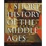 A Short History of the Middle Ages, second edition