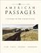American Passages: A History of the American People, Volume 2: 1863 to Present