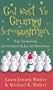 God Rest Ye Grumpy Scroogeymen: New Traditions for Comfort & Joy at Christmas
